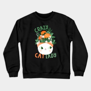 Crazy cat lady Crewneck Sweatshirt